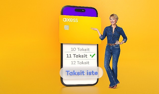 Axess, Özel Taksit Fırsatlarıyla Hayatı Kolaylaştırmaya Devam Ediyor