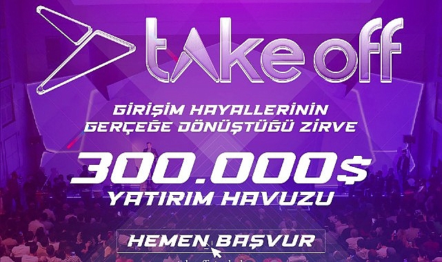 Bölgenin En Büyük Girişimcilik Etkinliği Take Off Girişim Başvuruları Uzatıldı
