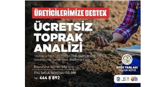 Efes selçuk’ta üreticiye önemli destek: Ücretsiz toprak analizi devam ediyor