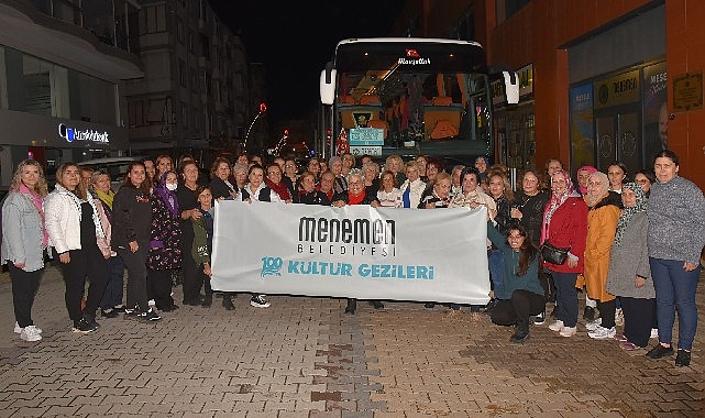 Menemen Belediyesi’nden kültür gezileri zamanı