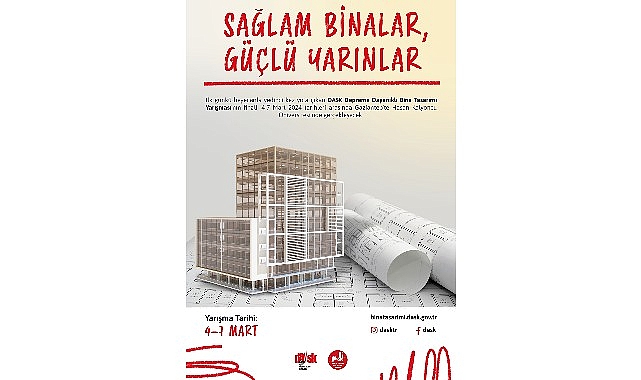 DASK Depreme Dayanıklı Bina Tasarımı Yarışması Finali 4-7 Mart Tarihleri Arasında Gaziantep Hasan Kalyoncu Üniversitesi’nde Gerçekleştirilecek