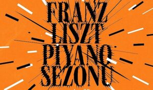 Efsane müzisyen Liszt’e adanmış festival