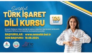 Nevşehir Belediyesi Kapadokya Eğitim Merkezi (KAPEM)’nde, turist rehberlerine yönelik olarak ‘Türk İşaret Dili Kursu’ açılacak