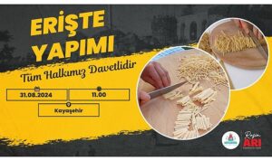 Nevşehirli kadınlar, hafta sonu Kayaşehir’de ihtiyaç sahibi aileler için Erişte yapacak.