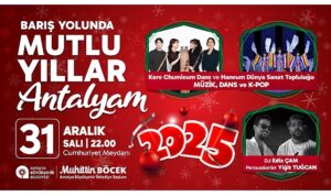 Yeni yıl coşkusu Antalya Cumhuriyet Meydanı’nda yaşanacak