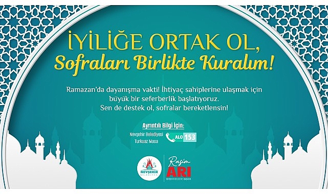 Nevşehir Belediyesi’nden Çağrı “Ramazan’da Dayanışma Vakti”