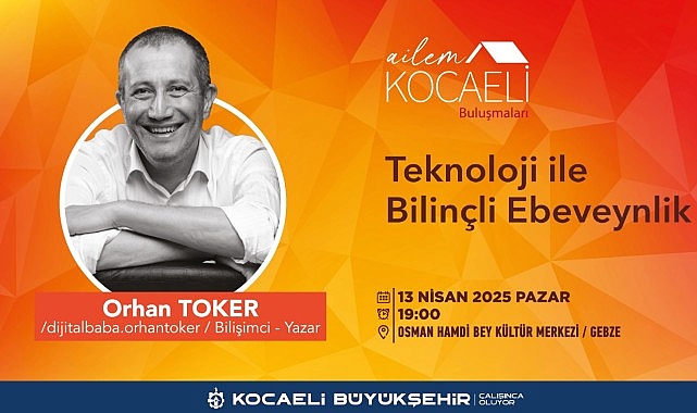 Dijital dünyada ebeveynlik, Gebzeli ailelere anlatılacak