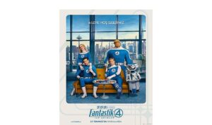 Marvel’ın ilk ailesinin heyecanlı macerası 25 Temmuz 2025’te