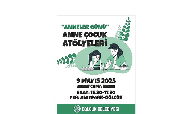 Gölcük’te Anneler Günü’ne Özel Anne-Çocuk Atölyeleri Etkinliği