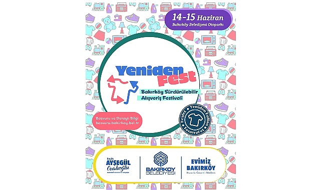 Bakırköy sürdürülebilir alışveriş festivali; “Yenidenfest” başlıyor