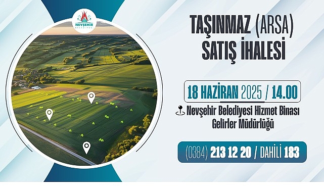Nevşehir Belediyesi’nden Taşınmaz Satış İhalesi