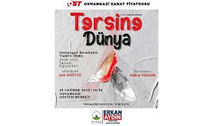 Osmangazi Belediyesi Tiyatro Okulu ‘Tersine Dünya’ ile izleyici karşısına çıkıyor
