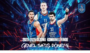 Anadolu Efes   2025-2026 sezonu kombinelerinde genel satış dönemi başladı
