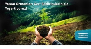 Atlas Copco Türkiye’den Yanan Ormanlara Umut: Her Müşteri Geri Bildirimi Bir Fidana Dönüşüyor