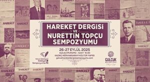 Hareket Dergisi ve Nurettin Topçu Sempozyumu Gölcük’te Başlıyor